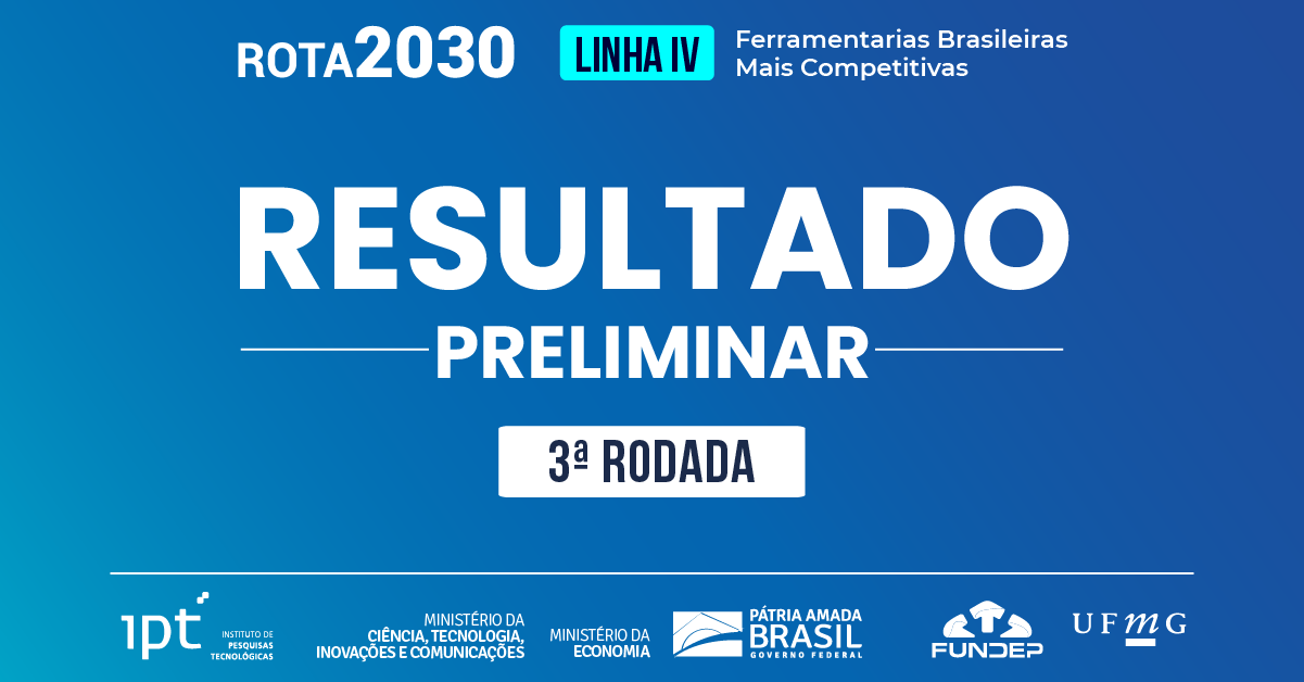 Rota 2030 Linha Iv Resultado Preliminar Da 3ª Rodada De Propostas Para Chamada Pública 4907